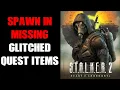 Stalker 2 PC Console How To Spawn In Bugged Glitched Missed Story Quest Items Find Class Names