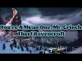 Lagu Thurl Ravencroft - You're A Mean One, Mr. Grinch (Lyrics)