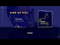 Ufoskey - Kind of Girl Lyrics Video