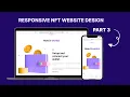 Building an Interactive NFT Website HTML CSS JavaScript and More Part 3 - Step-by-Step Tutorial