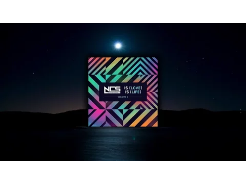 Download MP3 NCS Is Love, NCS Is Life【Full Album】