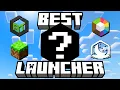 Best Minecraft Launcher