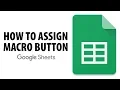 How To Assign Macro To Button In Google Sheets