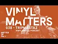 Lagu Tripmastaz - Trippy- \u0026 Acid-House Vinyl Only DJ Mix - VINYL MATTERS 038