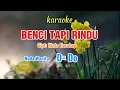 Download Lagu BENCI TAPI RINDU || CIPT: RINTO HARAHAP || NADA WANITA || D=DO