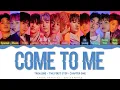 Download Lagu TREASURE - 'Come To Me' Lyrics Color Coded (Han/Rom/Eng)