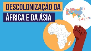 DESCOLONIZAÇÃO DA ÁFRICA E DA ÁSIA | História para o Enem | Mariane Martins