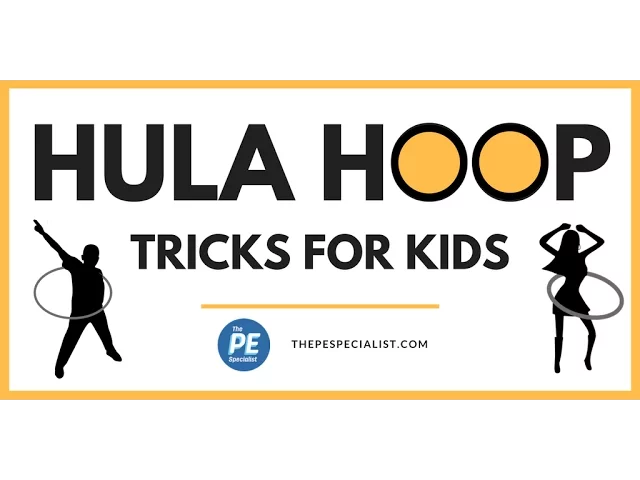 Hula Hooping Tricks for Kids in PE