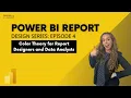 Power BI Color Palettes Design Reports Like A Pro