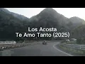 Los Acosta - Te amo Tanto (2025) versión instrumental 