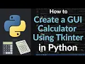 How to Create a GUI Calculator Using Tkinter Build a Python Calculator App with Buttons Grid