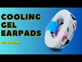 What is the deal with Cooling Gel Earpads WC FreeZe