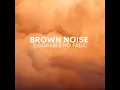Brown Noise Pure Drift