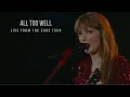 All Too Well (10 Minute Version) - Live From TS | The Eras Tour