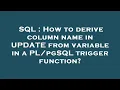 SQL How to derive column name in UPDATE from variable in a trigger function