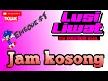 Inilah aku || jam kosong || game