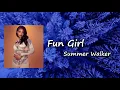 Summer Walker - Fun Girl  Lyrics
