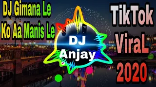 Download DJ Gimana Le Ko Aa Manis Le TikTok ViraL 2020 MP3