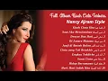 Full Album Kisah Cinta Terbaru| Nancy Ajram Style 