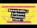 Remarkable 2 Software Problems Fixed