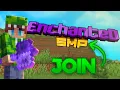 Enchanted SMP Applications OPEN