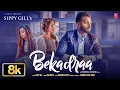 Lagu BEKADRAA (8K VIDEO) | SIPPY GILL | VIRAL PUNJABI SONGS 2025