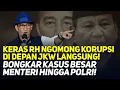 Download Lagu KERAS RH NGOMONG KORUPSI DI DEPAN JKW LANGSUNG! BONGKAR KASUS BESAR MENTERI HINGGA JENDERAL!