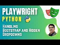 Playwright with Python Pytest Handling Bootstrap and Hidden Dropdowns Session 7
