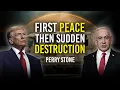 IT S HERE First Peace - Then Sudden Destruction Perry Stone