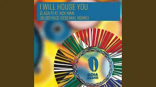 i will house you buddynice redemial remix 