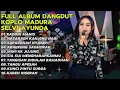Lagu FULL ALBUM DANGDUT KOPLO MADURA-SELVI AYUNDA || RADDIN MANIS,NASABAEH KANJENG NABI,SAPARONAH NYABEH
