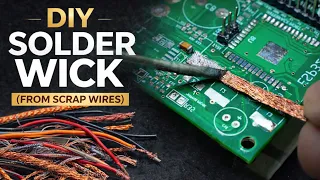 Turn Scrap Wires Into Solder Wick!