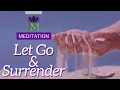Meditation for Surrender Peace and Freedom Mindful Movement