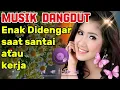 💚Kumpulan Lagu Dangdut Terbaru 2024💐Dangdut Koplo Terbaru 2024 | Dangdut Viral TikTok Terbaru 2025