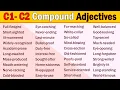C1 C2 Level Compound Adjectives Advanced Vocabulary for IELTS TOEFL and PTE