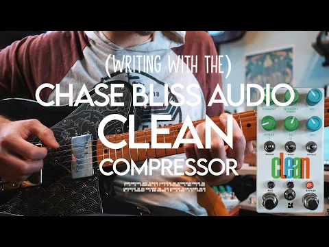 Chase Bliss Clean Stereo Compressor | Delicious Audio