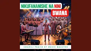 nikufananishe na nini bwana praise 
