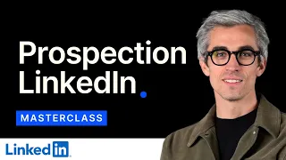 Prospecter sur Linkedin : Le Guide (méthode et exemples)