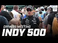 LIVE Public Drivers Meeting 2025 Indianapolis 500 INDYCAR SERIES