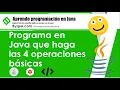 Java program that performs the 4 basic operations Addition subtraction multiplication and