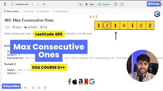 Max Consecutive Ones LeetCode 485 Top Placement Question optimal Solution C DSA course 24