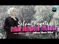 Download Lagu Silva Hayati - Lah Habih Malu (Official Music Video)