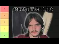 Pants Tier List