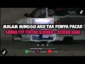 Download Lagu Dj Malam Minggu Aku Tak Punya Pacar ( Slowed + Reverb ) Sound Cinematic Fyp Tiktok