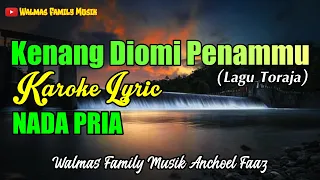 Download KENANG DIOMI PENAMMU KAROKE | NADA PRIA | LAGU TORAJA MP3