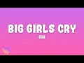 Download Lagu Sia - Big Girls Cry