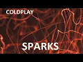 Download Lagu Sparks - Coldplay 1 hour