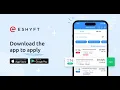 Download the ESHYFT app and apply today