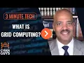 What is Grid Computing