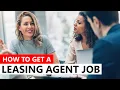 How to Get a Leasing Agent Job